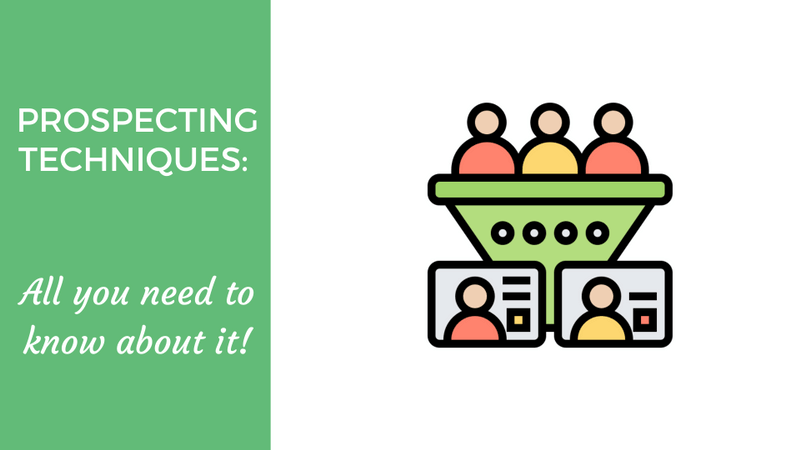 Prospecting Techniques All You Need To Know About It